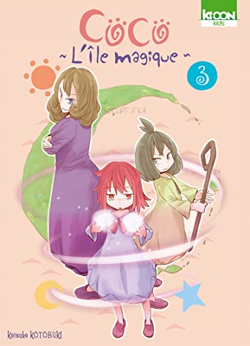 COCO L'ILE MAGIQUE - T3