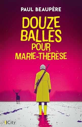 DOUZE BALLES POUR MARIE-THÉRÈSE