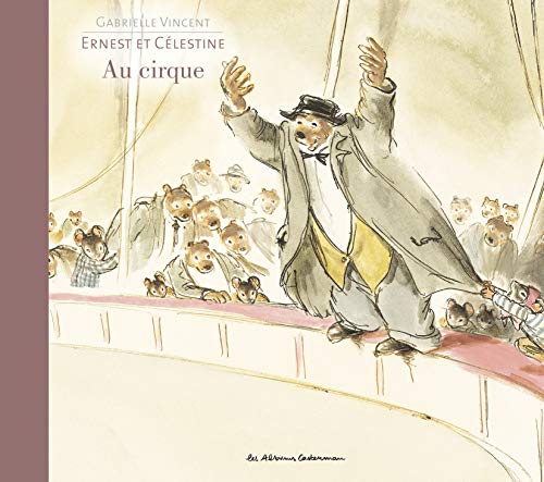 ERNEST ET CÉLESTINE AU CIRQUE