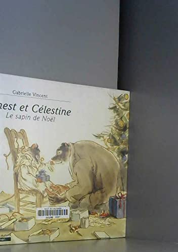 ERNEST ET CELESTINE - LE SAPIN DE NOEL