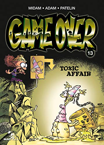 GAME OVER  - T.13 - TOXIC AFFAIR