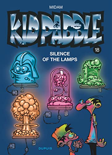 KID PADDLE - T.18 - SILENCE OF THE LAMPS