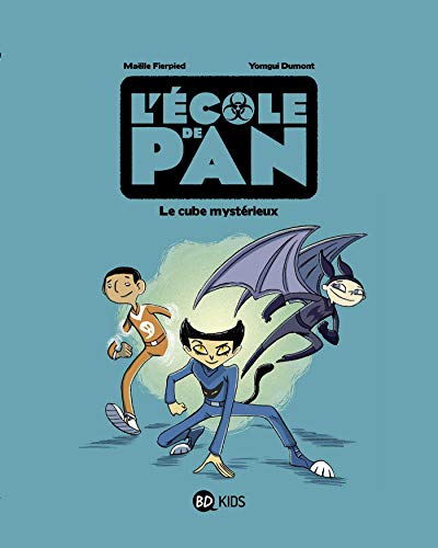 L'ÉCOLE DE PAN- T1- LE CUBE MYSTÉRIEUX