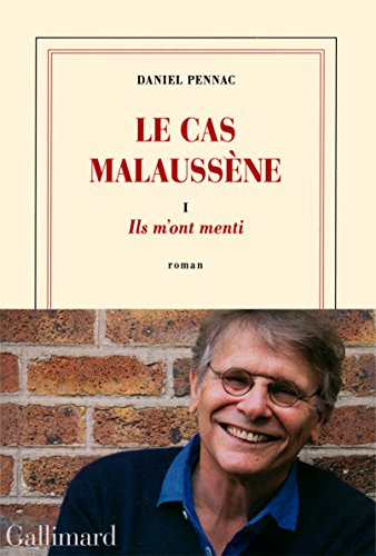 LE CAS MALAUSSÈNE - T1- ILS M'ONT MENTI