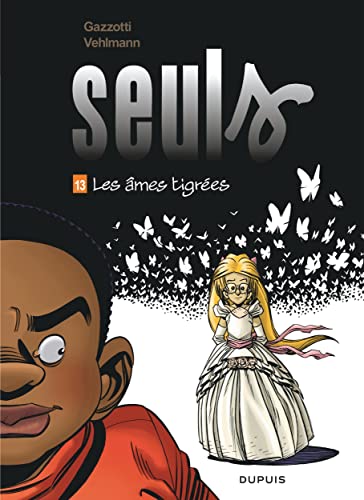LES SEULS - T13- ÂMES TIGRÉES