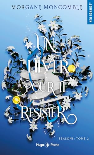 UN HIVER POUR TE RÉSISTER- T.2- SEASONS